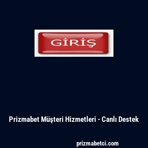 Prizmabet Müşteri Hizmetleri - Canlı Destek